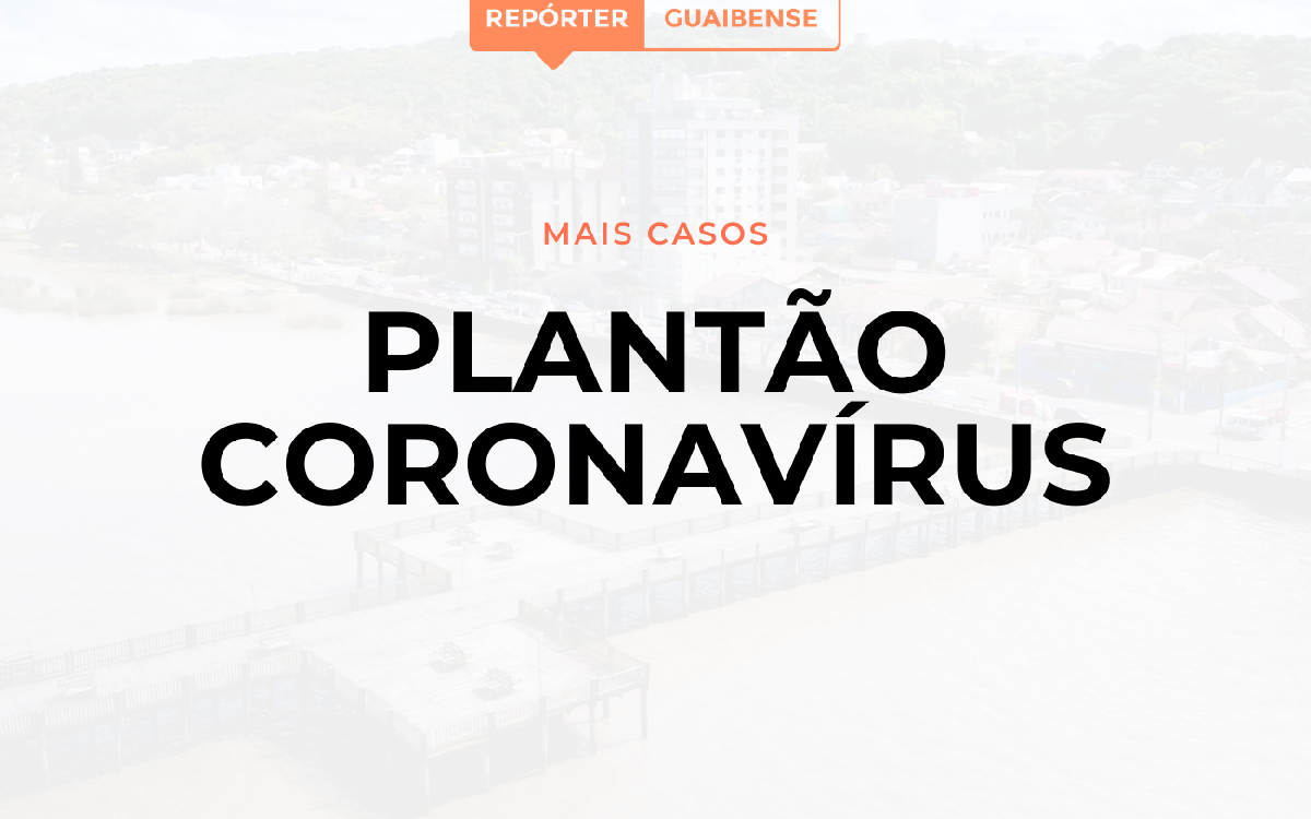 Guaíba chega ao número de 30 casos confirmados